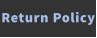 Return Policy